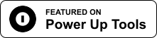 Featured on PowerUp Tools