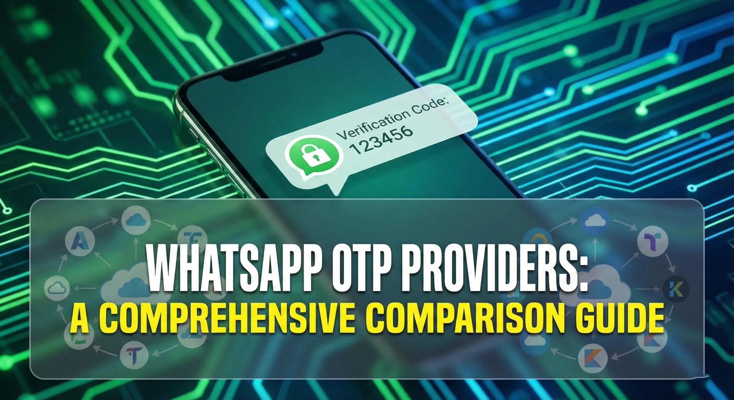 WhatsApp OTP Providers: A Comprehensive Comparison Guide